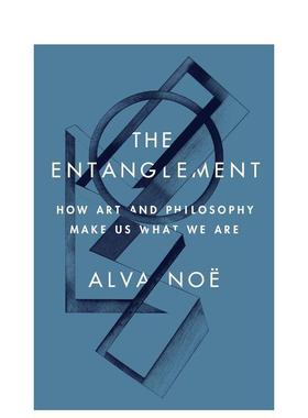 【预售】纠缠：艺术与哲学如何塑造我们 The Entanglement: How Art and Philosophy Make Us What We Are 原版英文