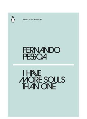 【预售】【企鹅摩登】我的灵魂不止一个 【Penguin Modern】I Have More Souls Than One 英文进口原版文学小说Pessoa  Fernando