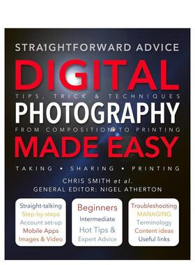 【现货】Digital Photography Made Easy，数码摄影一点通 英文原版图书籍进口正版 Chris Smith|Nigel Atherton 图书