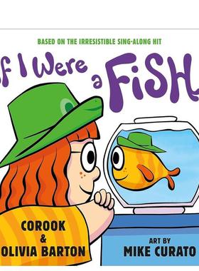 【预售】假如我是一条鱼If I Were a Fish英文进口原版图书儿童绘本Corook and Olivia Barton; illustrated by Mike Curato3-6岁