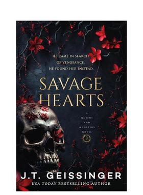 【预售】【女王与怪兽】#3 野蛮之心 Savage Hearts 黑暗爱情小说 Booktok热门 J.T. Geissinger 英文进口原版文学小说J. T. Geis