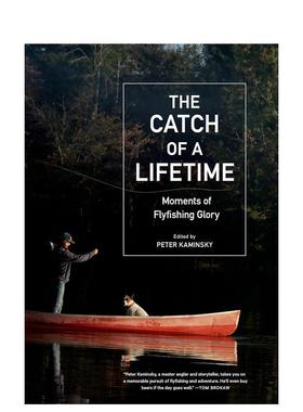 【现货】一生的收获 The Catch of a Lifetime 英文进口原版运动图书Peter Kaminsky
