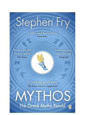 【预售】【油炸叔希腊神话】神话 【Stephen Fry's Greek Myths】Mythos 英文进口原版人文历史图书Stephen Fry外文正版