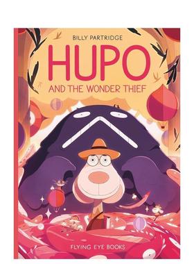 【现货】胡波和神奇大盗Hupo and the Wonder Thief【Hupo】英文进口原版儿童漫画图书3-6岁Ilaria Demonti Camilla Pintonato