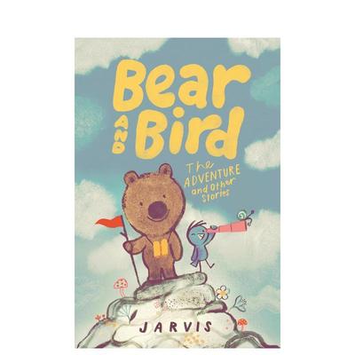 【预售】小熊和小鸟：冒险和其他故事（平装）Bear and Bird: The Adventure and Other Stories英文进口原版章节书儿童图书籍3-6