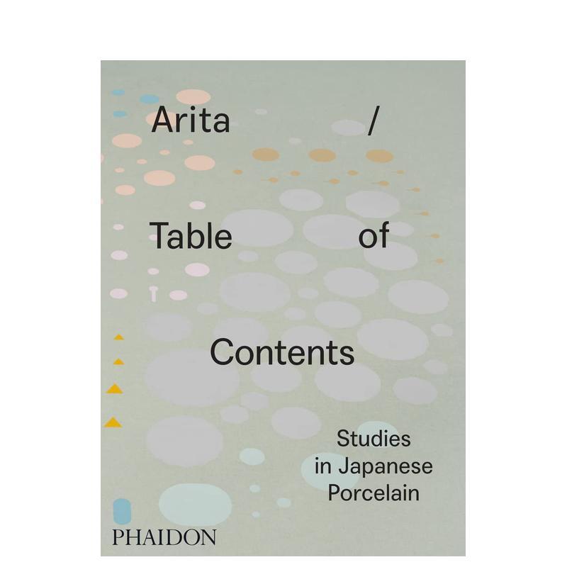 【现货】Arita /目录：日本陶瓷的研究Arita / Table of Contents: Studies in Japanese Porcelain英文进口原版艺术画册画集外文