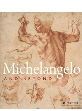 【预售】米开朗基罗及其对后世的影响 Michelangelo and Beyond 原版英文艺术画册画集Eva Michel; Albrencht Karl Schroeder