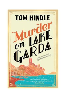【预售】加尔达湖谋杀案 Murder on Lake Garda 英文进口原版文学小说 Tom Hindle 外文原版