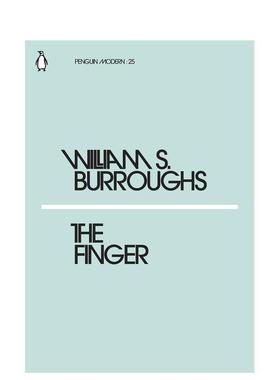 【预售】【企鹅摩登】手指 【Penguin Modern】The Finger 英文进口原版文学小说Burroughs  William S. 外文图书籍
