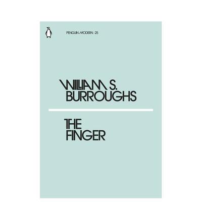 【预售】【企鹅摩登】手指 【Penguin Modern】The Finger 英文进口原版文学小说Burroughs  William S. 外文图书籍
