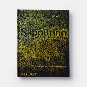 【现货】司丽普林餐厅：来自冰岛的食谱和故事Slippurinn: Recipes and Stories from Iceland英文进口原版餐饮美食生活图书Gísl