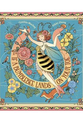 【现货】当野蜂停在你的脚趾上 中国插画师张文绮If A Bumblebee Lands on Your Toe禅 中式美学 西方奇幻元素 英文原版儿童图书