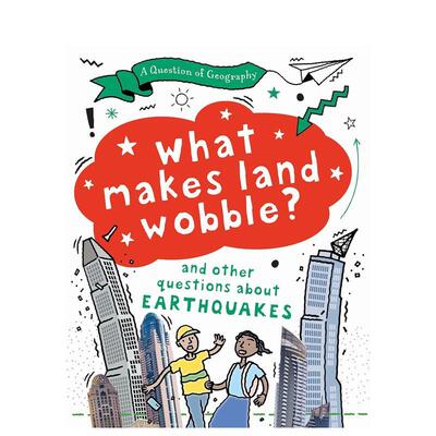 【现货】地理问题：什么让土地摇晃？ A Question of Geography: What Makes Land Wobble? 英文进口原版儿童百科绘本图书Tony an