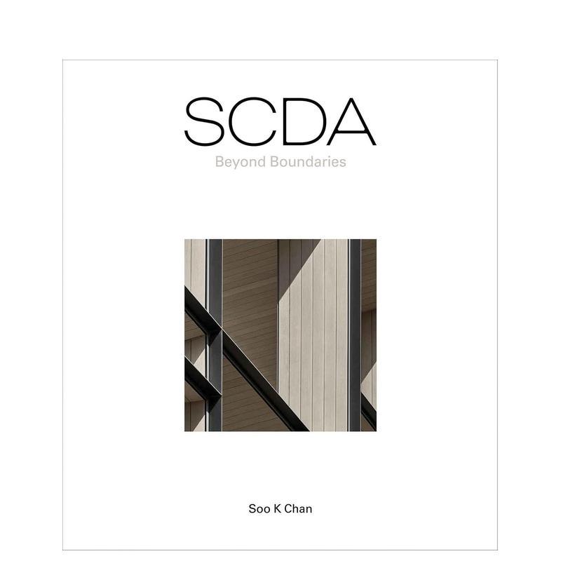 【预售】SCDA建筑事务所精选集 III(中文版) SCDA Beyond Boundaries英文进口原版建筑设计图书Soo K. Chan外文正版