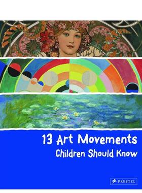 【预售】13个孩子应该知道的艺术运动13 Art Movements Children Should Know英文进口原版儿童图书3-6岁艺术启蒙Brad Finger