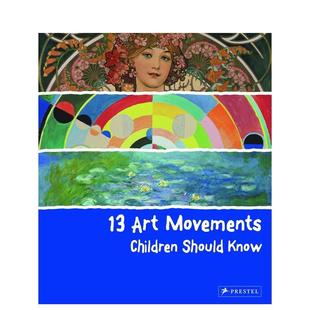 儿童图书3 Finger 艺术运动13 Children Should Movements 13个孩子应该知道 Art 6岁艺术启蒙Brad Know英文进口原版 预售