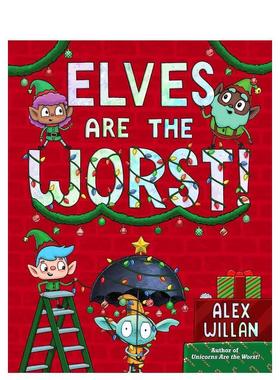 【预售】精灵坏坏 Elves Are The Worst! 英文进口原版儿童绘本WILLAN  ALEX合适6-9岁 外文正版图书