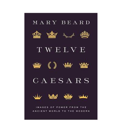 【预售】【梅隆艺术讲座丛书】十二凯撒：从古代世界到现代的权力形象 Twelve Caesars 原版英文艺术画册画集