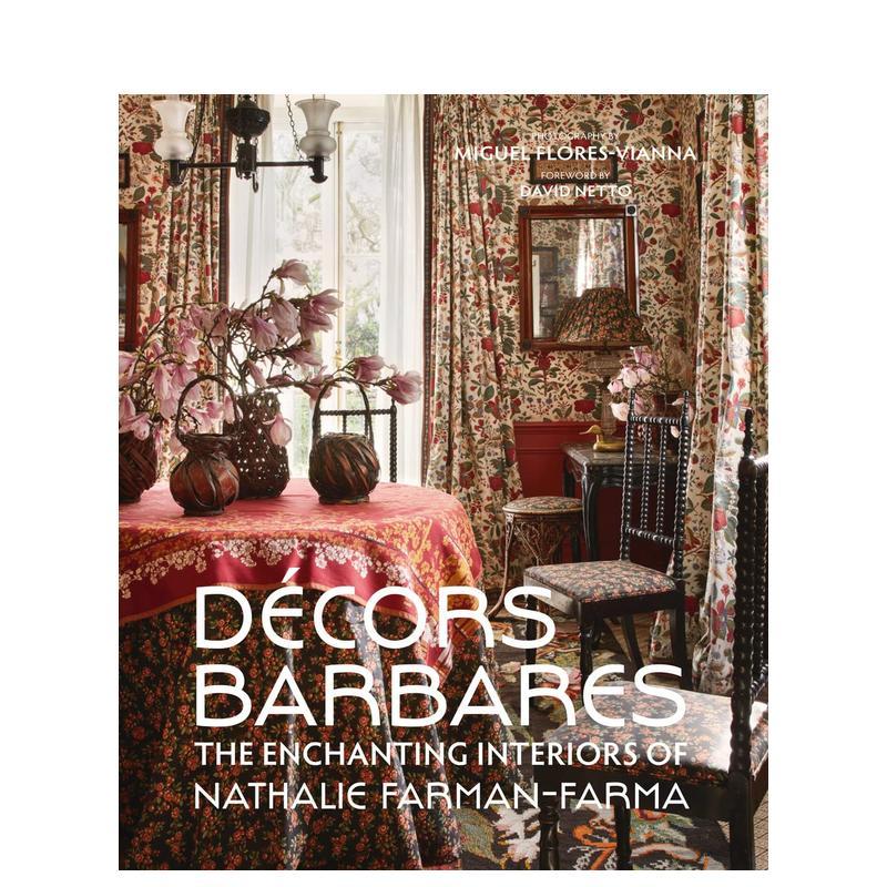 【预售】Décors Barbares原始家装 英文进口原版室内设计图书 Nathalie Farman-Farma外文