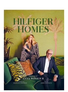 【预售】希尔菲格家居 Hilfiger Homes 英文进口原版室内设计装饰图书James Reginato, Douglas Friedman, Tommy and Dee Hilfiger
