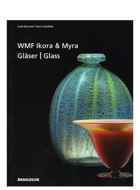 【预售】Ikora与 Myra系列玻璃器皿 Ikora and Myra Glass by WMF 英文进口原版工业产品设计图书Arnoldsche Art Publishers外文