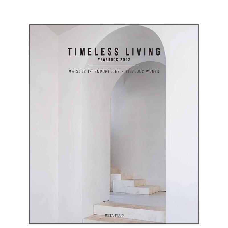 【现货】 Timeless Living Yearbook 2022 永恒家居设计年鉴2022 英文原版正版 建筑室内花园空间设计别墅公寓装修案例作品集