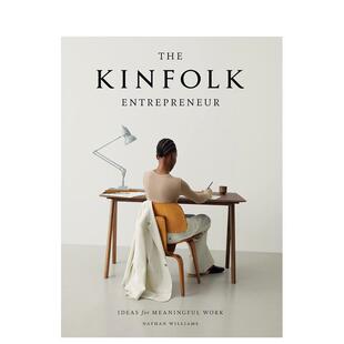 【预售】The Kinfolk Entrepreneur: Ideas for Meaningful Work，亲属企业家：理想工作理念 传记 英文进口原版进口正版 artisan