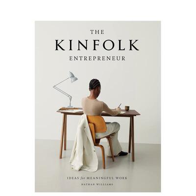 【预售】The Kinfolk Entrepreneur: Ideas for Meaningful Work，亲属企业家：理想工作理念 传记 英文进口原版进口正版 artisan