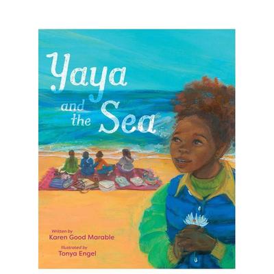 【现货】雅雅与大海 Yaya and the Sea 英文进口原版儿童绘本Karen Good Marable; Tonya Engel合适6-9岁 外文正版图书