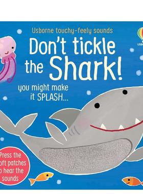 【预售】【触摸发声书】别给鲨鱼挠痒痒！【Touchy-Feely Sound】Don't Tickle the Shark!英文进口原版儿童趣味图书Sam Taplin a