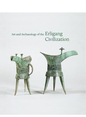 【预售】二里岗文明的艺术与考古 Art and Archaeology of the Erligang Civilization 英文艺术总论 原版图书外版进口书籍 Kyle
