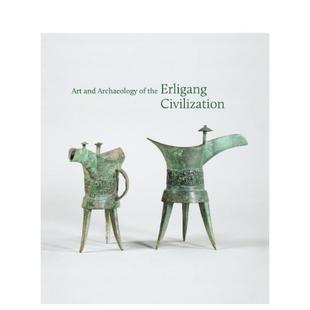 原版 二里岗文明 and Art 英文艺术总论 图书外版 Civilization 艺术与考古 Erligang the Kyle 进口书籍 Archaeology 预售