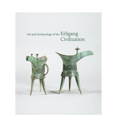 【预售】二里岗文明的艺术与考古 Art and Archaeology of the Erligang Civilization 英文艺术总论 原版图书外版进口书籍 Kyle