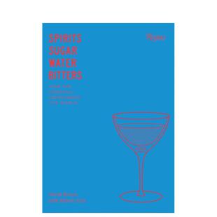 【预售】Spirits Sugar Water Bitters美国鸡尾酒文化 英文进口原版餐饮美食图书 Derek Brown