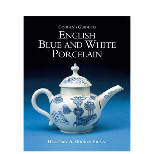 【预售】戈登指南:英国蓝白瓷器 Godden's Guide to English Blue and White Porcelain 英文进口原版工业产品设计图书Geoffrey