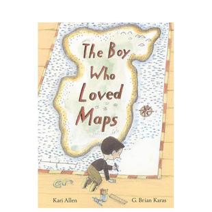 Boy Maps英文进口原版 预售 小男孩The Karas Allen Who 爱地图 6岁 儿童绘本图书3 Loved Brian 人际关系Kari