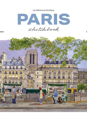 【现货】【Sketchbooks】Paris Sketchbook，巴黎水彩速写（新版） 英文原版图书籍进口正版 Fabrice Moireau 艺术技法与入门赏析