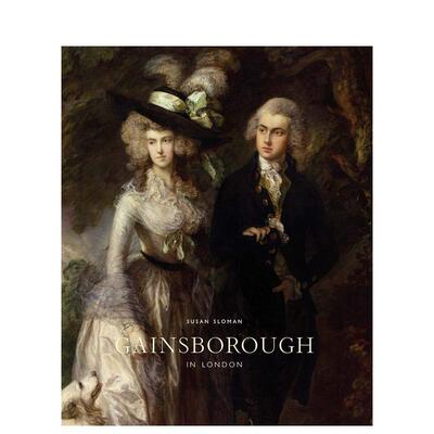 【现货】盖恩斯伯勒在伦敦Gainsborough in London英文进口原版艺术画册画集Modern Art Press