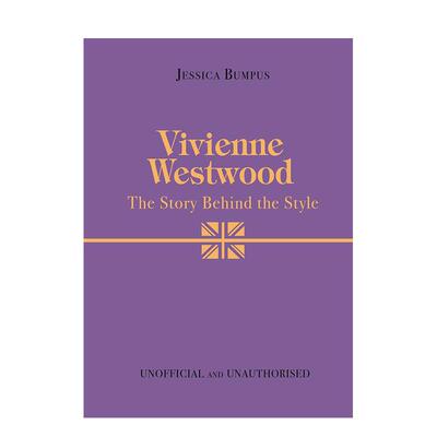 【预售】维维安·韦斯特伍德：风格背后 【The Story Behind the Style】Vivienne Westwood  英文进口原版时尚设计图书