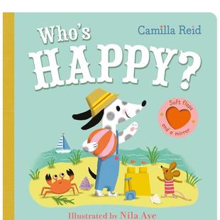 儿童趣味图书Camilla 9岁 毛毡镜子翻翻书 Aye6 ?Nila Reid Happy?英文进口原版 谁变快乐啦？Who 预售