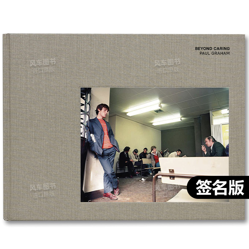 【现货】【签名版】超越关怀Beyond Caring英文原版摄影集 外版进口图书Paul Graham