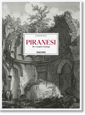 【现货】Piranesi. The Complete Etchings，皮拉内西：图书籍进口正版 Luigi Ficacci 外国美术-15至18世纪 TASCHEN