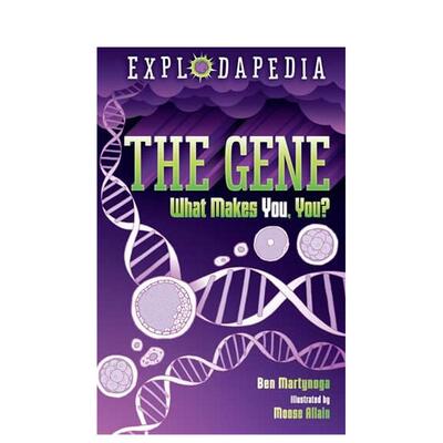 【现货】基因：是什么形成了你？ 【Explodapedia】The Gene: what Makes You  You? 英文进口原版青少年读物