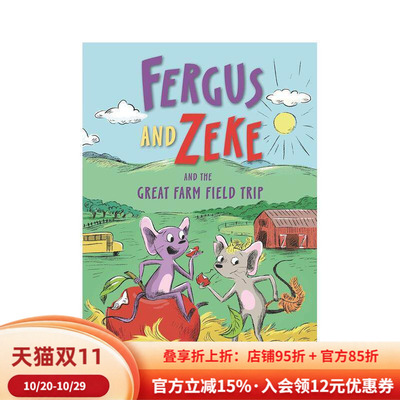 【预售】弗格斯和泽克以及伟大的农场实地考察 Fergus and Zeke and the Great Farm Field Trip 英文进口原版儿童故事图书Kate M