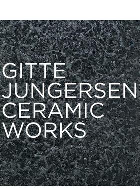 【预售】吉特·荣格森：陶瓷作品集Gitte Jungersen: Ceramic Works英文进口图书原版艺术画册画集Lars Dybdahl