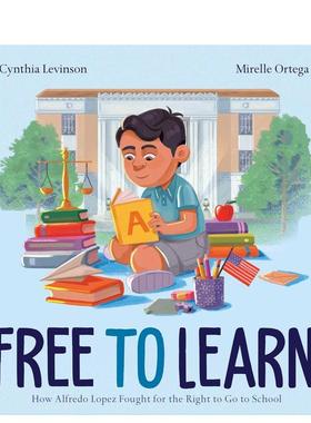 【预售】自由学习 Free to Learn 英文进口原版儿童绘本图书LEVINSON  CYNTHIA人物传记