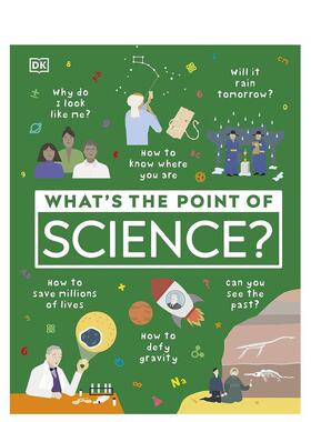 【现货】科学的意义是什么？What’s the Point of Science?英文青少年读物进口原版儿童图书DK