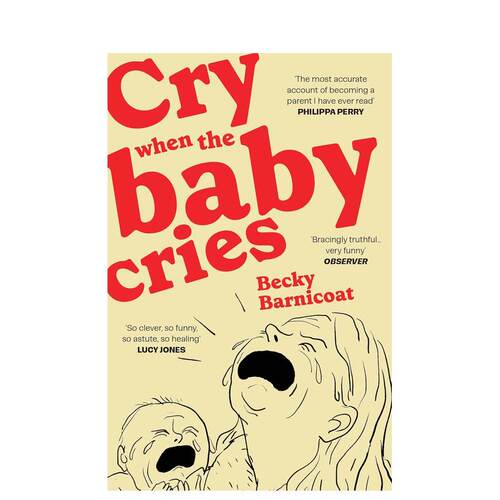 【预售】婴儿哭泣时（平装） Cry When the Baby Cries英文漫画进口原版图书籍外文Barnicoat  Becky