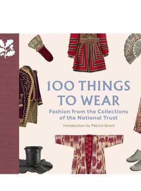 【现货】百件衣橱传奇：英国国民信托时装珍藏 100 Things to Wear 英文进口原版时尚图书Emma Slocombe, Helen Antrobus
