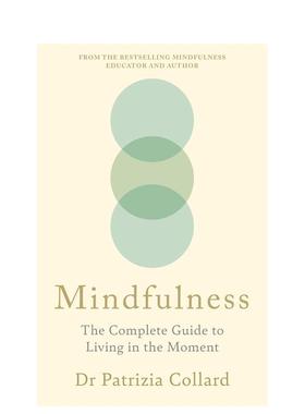 【预售】正念：活在当下的完整指南 Mindfulness英文进口原版心灵励志图书 正念技巧 呼吸冥想体式发展Dr Patrizia Collard